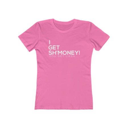 Get Sh'Money Tee!